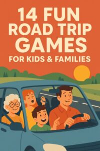 Colorful cartoon illustration of a family on a road trip, with cheerful characters inside a car and the text “14 Fun Road Trip Games for Kids & Families.”