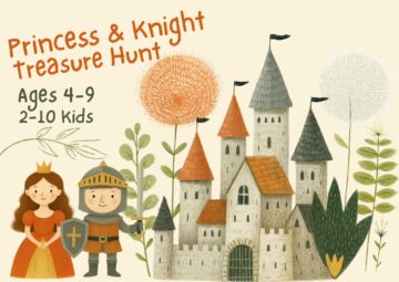 Illustration of a Princess & Knight scavenger hunt for children ages 4–9, showing a magical medieval theme with castle elements and playful adventure vibes.