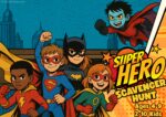 Illustration of a colorful superhero scavenger hunt for children ages 4–6, featuring bright comic-style graphics, friendly hero characters, and a playful adventure theme.