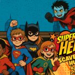 Illustration of a colorful superhero scavenger hunt for children ages 4–6, featuring bright comic-style graphics, friendly hero characters, and a playful adventure theme.